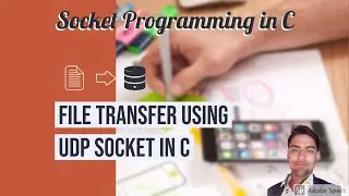 File Transfer using UDP Socket in C | Socket Programming