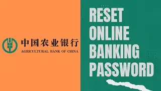 Agricultural Bank of China Online Banking | Reset Password