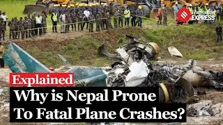 Nepals Aviation Woes: Geography, Poor Safety Standards, and the Latest Tragedy | Nepal Plane Crash