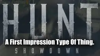 HUNT SHOWDOWN - A First Impression Type Of Thing. I really didn't expect to enjoy this.