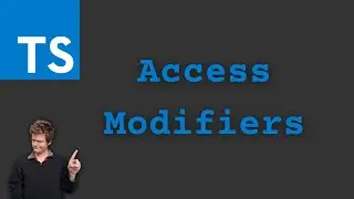 TypeScript Access Modifiers