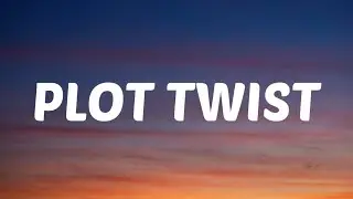 Ashley Kutcher - Plot Twist (Lyrics)