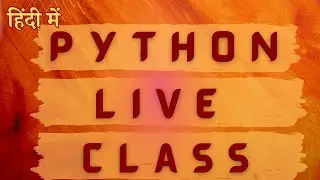 Python Full Course for Beginners in Hindi Live #live #python #coding