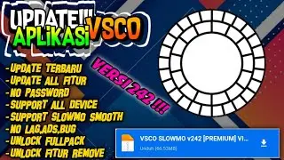 UPDATE VSCO TERBARU‼️| VSCO SLOWMO v242 | Terbaru No Password