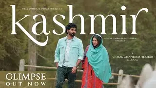 Kashmir Glimpse | Pradyumna, Sonakshi | Vishal Chandrashekhar, Eshwar