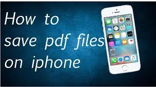 How to save pdf on iPhone/iPad/iPod touch devices