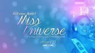 JANUARY 23: Welcome Home, Miss Universe Pia Alonzo Wurtzbach!