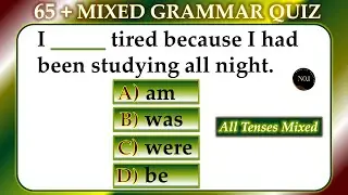 65 + Grammar Tenses Quiz | English Tense Practice Test | English Grammar Quiz | No.1 Quality English