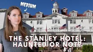 Psychic Medium Visits the Stanley Hotel︱Haunted or Not?