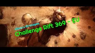 D3 | Challenge Rift 369 EU - GUIDE