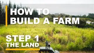 THE FARMSTEAD (HAWAII) | How To Build A Farm From Scratch | Episode 1 THE LAND