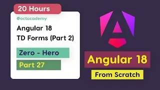 Angular 18 Full Course (part 27) - Template Driven Forms