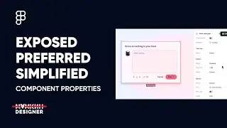 Обновления Component Properties Figma: Exposed, Preferred и Simplified Instance