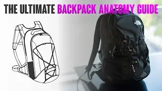 The Ultimate BackPack Anatomy Guide