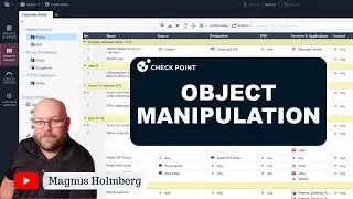 Check Point R81.X - Crash Course - SmartConsole Part4 - object manipulation