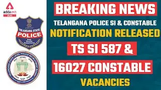 TS Police SI Notification 2022 | Telangana Police Notification 2022 | Full Detailed Information