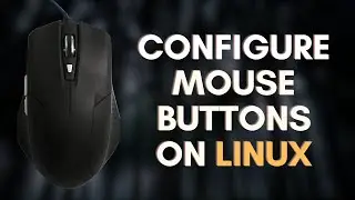 How to Configure Extra Mouse Buttons On Linux