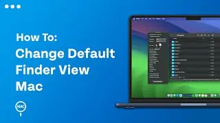 How To Change The Default Finder View On Mac - Easy Guide