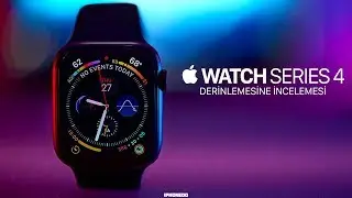 Apple Watch 4 — Derinlemesine İnceleme ve Karşılaştırmaları [4K]