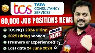 TCS Big Update | 80,000+ News? | Last date: 24 June | 2025 Hiring Soon | Apply now🔥