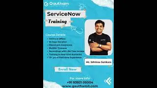 ServiceNow Training :  ITSM - Admin, Development and Implementation.  