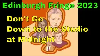 In Everglade Studio - 2 Stars (Ed Fringe 2023) Day 12 Review 1