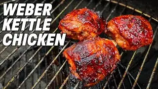 BBQ Chicken On The Weber Kettle! | Ash Kickin' BBQ