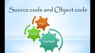 Source code and object code | Subha Sree