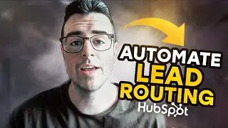 How to Automate Lead Routing Inside HubSpot (Step-By-Step Tutorial)