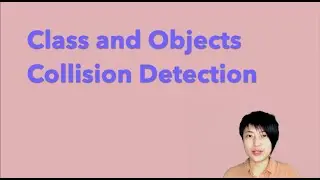 8.4 Class and Objects - Collision Detection - p5.js Tutorial