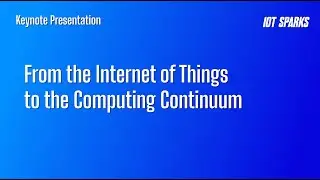 From the Internet of Things to the Computing Continuum