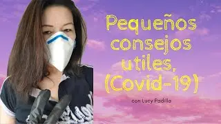 Pequeños consejos utiles con Lucy Padilla