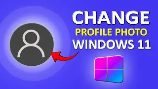 How To Change Your Windows 11 Account Picture, Windows 11 Profile Photo Change, Windows 11