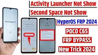 Hyperos - Poco C65 Frp Bypass Hyperos 2024 | Second Space Not Show | Activity Launcher Not Show