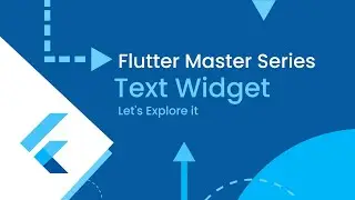 Flutter Course for Beginners: Flutter Text Widget - Flutter Widget 