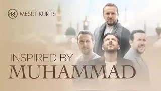 Mesut Kurtis - Inspired By Muhammad | Live Stream