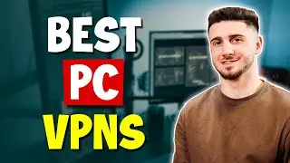 What’s the Best VPNs for PC? | Top Picks for 2024