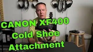 Canon XF400 Cold Shoe Option