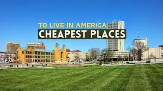 The 10 cheapest places to live in the US - Affordable Places in America