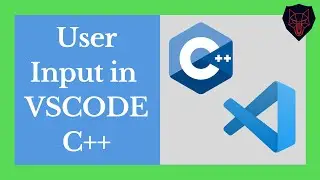 User Input in C++ with VSCODE | 2 methods