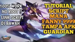 TUTORIAL ENERGY FANNY 9999 TAMPA APK GUARDIAN MOBILE LEGENDS