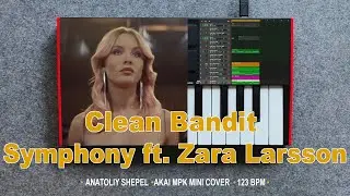 Clean Bandit - Symphony (feat. Zara Larsson) Akai MPK mini cover