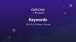 SEO Strategies: Keywords and the Customer Journey | Ecommerce Webinar