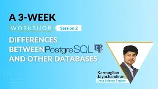 Differences between PostgreSQL and Other Databases | 3-Week PostgreSQL Workshop | Board Infinity