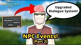 Creating a Farming RPG (like Harvest Moon) in Unity - Part 27: NPC Events (Part 2)