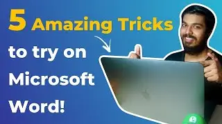 5 Amazing Tricks to Try on Microsoft Word 2020