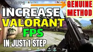 How to increase Valorant FPS | Genuine Method to increase Valorant FPS