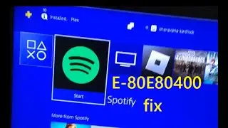 How to fix An error has occurred E-80E80400 Spotify in PS4