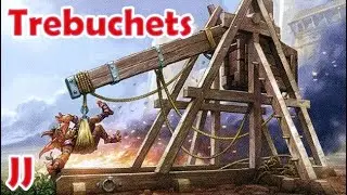 The Trebuchet - An Overview