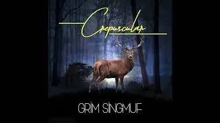 Grim Singmuf - Crepuscular